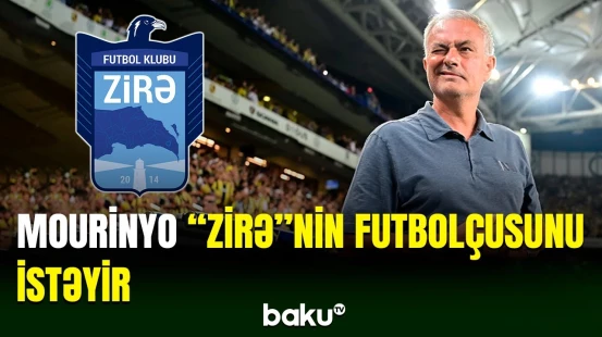 Joze Mourinyo “Zirə”nin bu futbolçusu üçün tapşırıq verdi