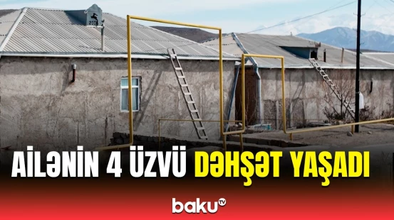 Ordubadda ailə faciəsi yaşandı | Dəm qazı daha bir can aldı