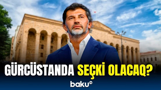 Tbilisi şəhərinin meri seçkilərlə bağlı nələri açıqladı?