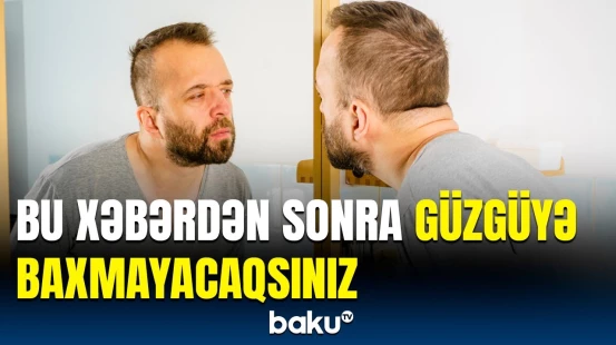 Qədim inanc barədə az bilinən məlumatlar | Qonağın güzgüyə baxması...