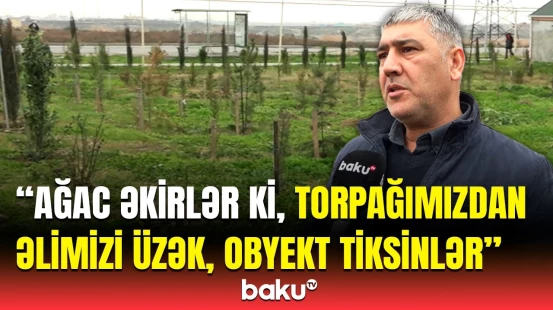 Sakinlərin mülkiyyəti niyə zəbt olunub? - Qurumdan dedilər ki, ödəniş olmayacaq...