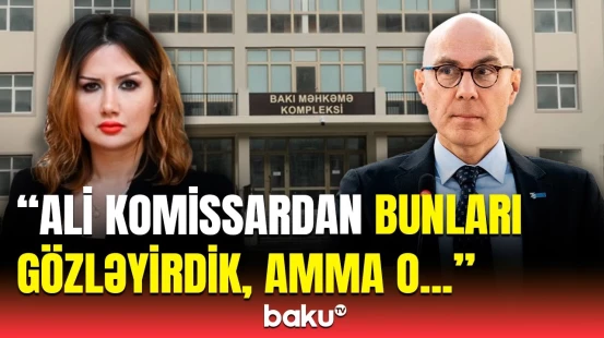 Onların azad edilməsini istəmək... | QAİ-dən BMT komissarına sərt reaksiya