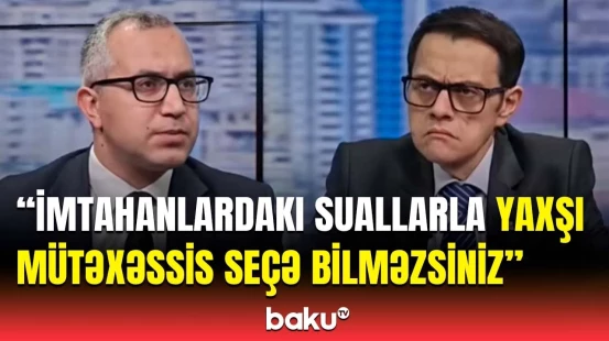 Şagirdlər buna görə evdən qaçır! - Təhsil eksperti imtahan suallarını tənqid etdi