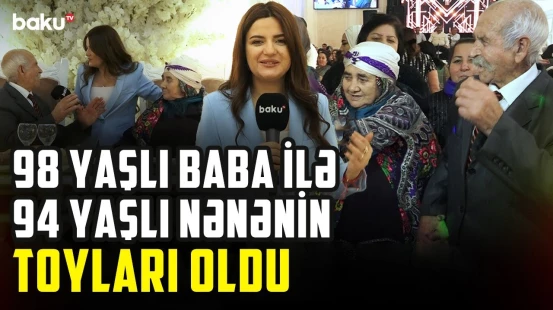 10 övlad, 50 nəvəsi olan nənə və baba evləndi - ARZUNUN VAXTI
