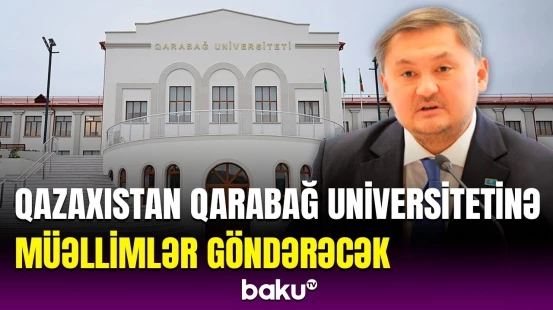 Azərbaycan və Qazaxıstan arasında təhsil sahəsində əməkdaşlıq | Nazir açıqlama verdi