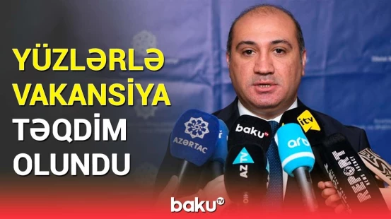 İşğaldan azad olunan ərazilərdə... | Ramal Quluzadə əmək yarmarkalarından danışdı