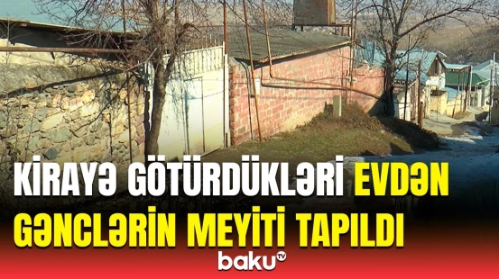 4 gəncin faciəvi sonu | Ölənlərin yaxınları dəhşətli hadisədən danışdı