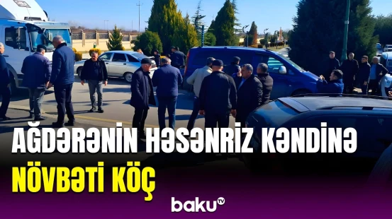 Növbəti 25 ailə Həsənriz kəndinə çatdı | Yurd həsrəti bitən sakinlər