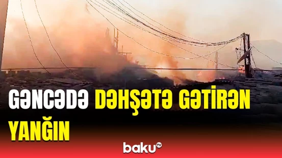 Gəncədə bir-birinə bitişik ikimərtəbəli evlər yandı | Anbaan görüntülər