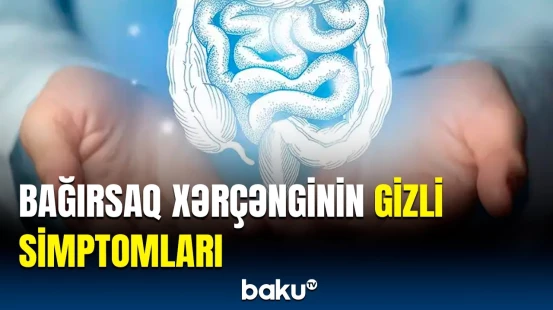 Bu əlamətlər varsa, müayinə olun, yoxsa... | Ən təhlükəli onkoloji xəstəlik