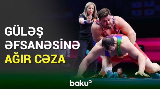 Güləş üzrə 5 qat dünya çempionu idmandan kənarlaşdırılıb