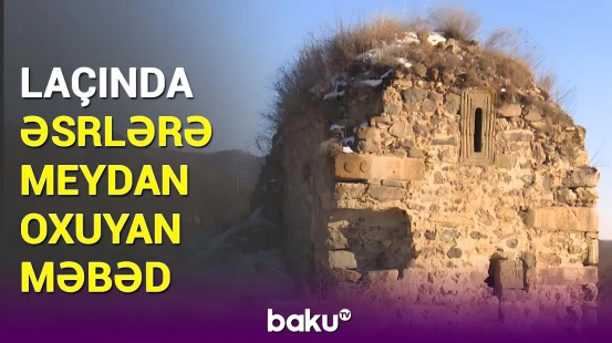Qədim Qarasaqqal sovməəsi məbədi | Laçından görüntülər
