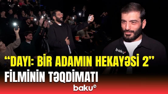 Azərbaycanlı qardaşlarımızı gözləyirik! - Məşhurlar “Dayı: Bir adamın hekayəsi” filmi üçün Bakıda