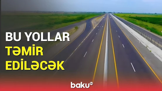 Prezident İlham Əliyev yolların təmiri ilə bağlı sərəncam imzaladı