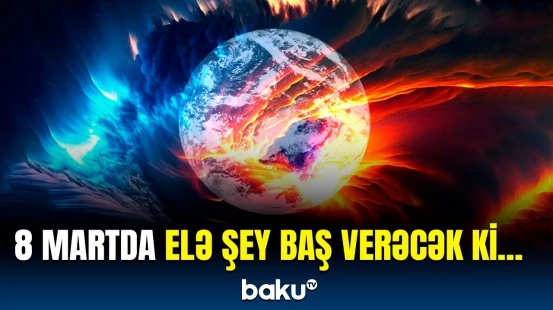 Dəyişikliklərə həssas olan insan ehtiyatlı olun! | Xəbərdarlıq edildi