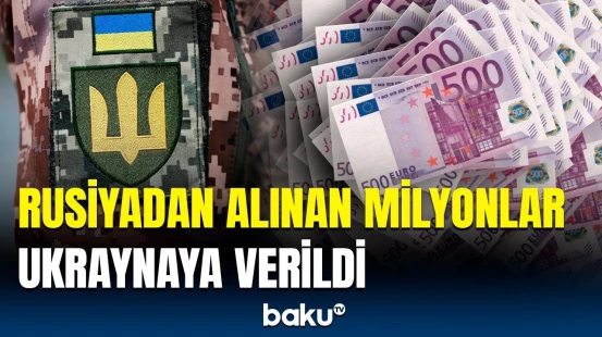 Müharibənin çətin dövründə Kiyevə 752 milyonluq dəstək | Detallar açıqlandı