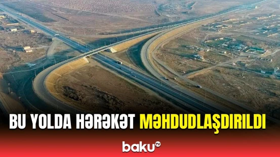 Sürücülərin nəzərinə | Hərəkətin təşkilindəki dəyişiklik barədə xəbərdarlıq