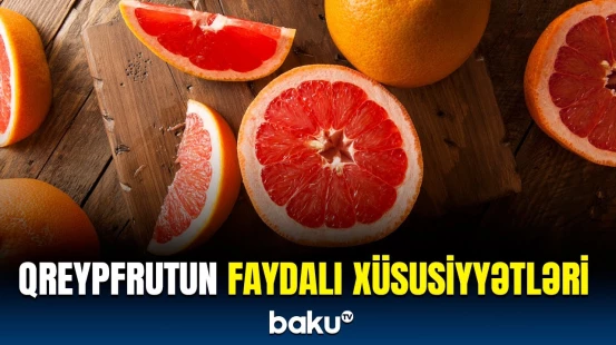 Ən məşhur arıqlama meyvəsi | Mütəxəssislərdən vacib tövsiyə