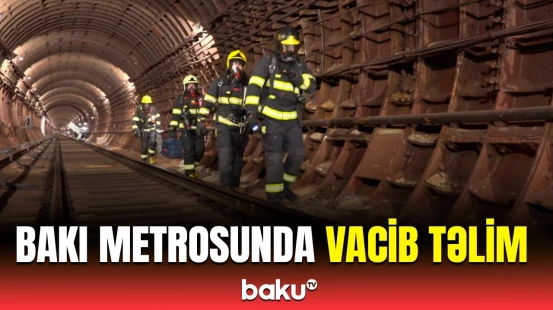 Fövqəladə Hallar Nazirliyi metroda təlim keçirdi