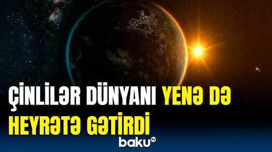 Çinli alimlər elə bir qurğu yaratdı ki... | 2050-ci ilə qədər nələr baş verəcək?