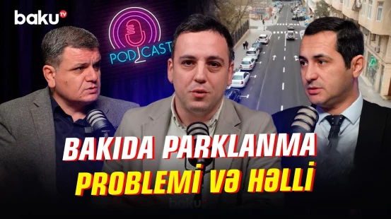 AYNA-nın paytaxtda parklanma ilə bağlı hansı hədəfləri var? - NECƏ OLMALIDIR?