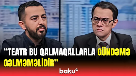 Aktyorlar rəhbərliyə qarşı qızışdırılır? | “Belə çıxır ki, Mehriban xanım özü oynamaq istəyirdi...“
