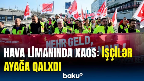 Almaniya etiraz dalğası ilə silkələnir | Minlərlə uçuş niyə ləğv edildi?