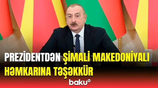 Xalqlarımızın humanitar sahədə əməkdaşlığına ehtiyac var | İlham Əliyev