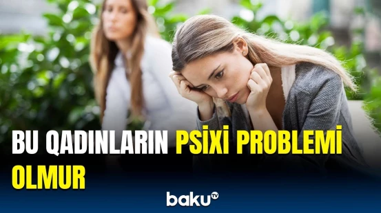 Övlad dünyaya gətirən qadınlar daha sağlam olur, yoxsa…? | Alimlərin təhlilinin nəticələri açıqlandı