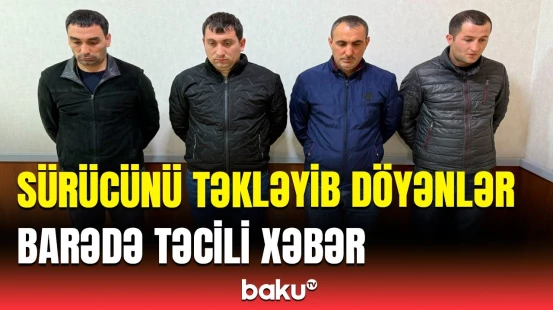 Bakıda yolda sürücü döyən şəxslərə hansı cəza verildi?