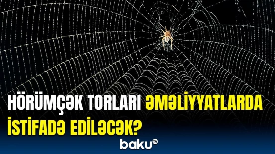 Cərrahi əməliyyatların icrasında mühüm yenilik | Ən möhkəm təbii material
