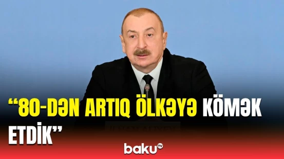 Prezident COVID dövründə görülən işlərdən danışdı | Ölkəmizin humanitar və maliyyə yardımları