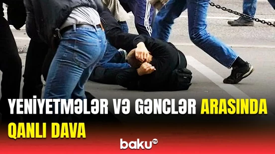 Mingəçevirdə kütləvi dava baş verdi | DİN-dən təcili məlumat