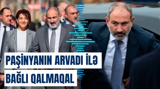 Paşinyanın qohumu Ermənistanı necə bir-birinə qatdı? - Arvadı isə...