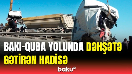 Saxlamışdım, bir də gördüm... | “KamAZ”ın sürücüsü hər şeyi danışdı