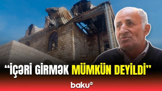 Yanğın o qədər güclü başladı ki, heç nə çıxara bilmədik | Goranboyda yaşayış evi yanıb külə döndü