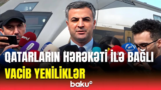 Bakı Dəmiryol Vağzalında qatarların hərəkətindəki dəyişikliklə bağlı brifinq