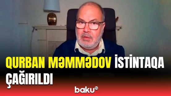 Qurban Məmmədov nədə ittiham olunur? | Detallar açıqlandı
