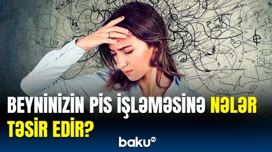 Sağlamlıqla bağlı heyrətləndirən test | İdrakı nə pozur?