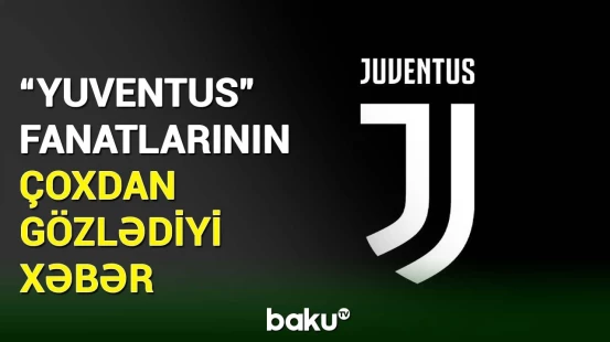 “Yuventus” klubunda vacib dəyişiklik gözlənilir