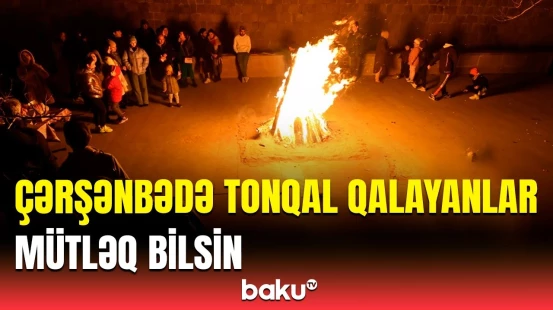 FHN-dən İlaxır çərşənbə ilə bağlı əhaliyə vacib xəbərdarlıq