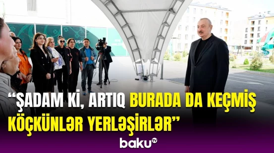 İlham Əliyev Suqovuşanda yaradılan şəraitdən danışdı | Burada bütün imkanlar var