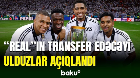 “Real Madrid” yayda bu futbolçularla güclənəcək