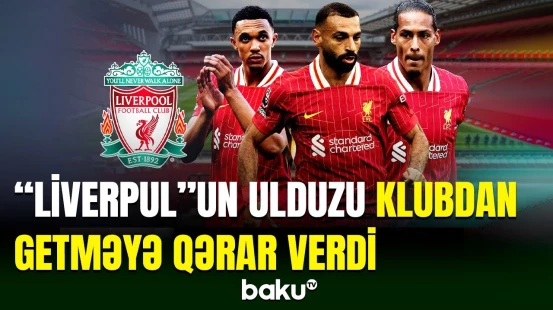 “Liverpul”un liderlərindən biri klubdan ayrılacaq