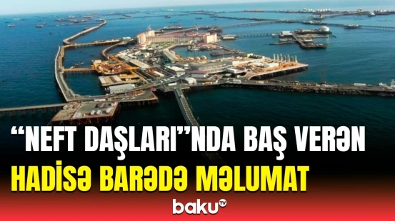 "Neft Daşları”nda kran tarazlığını itirərək dənizə düşdü