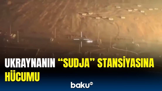 Rusiyanın qaz stansiyasına edilən hücumun görüntüləri