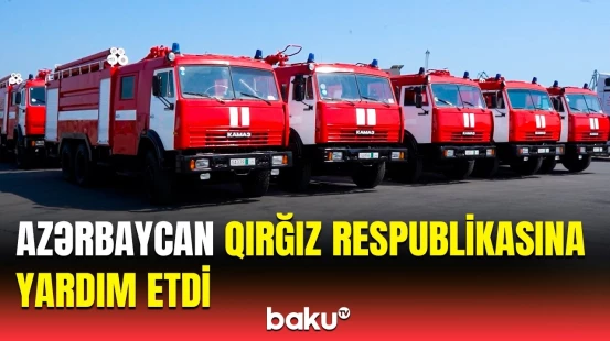 Azərbaycan Qırğız Respublikasına təmənnasız olaraq maddi-texniki yardım göndərdi