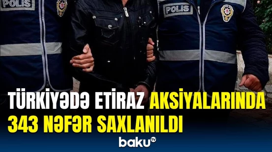 Türkiyə DİN-dən etiraz aksiyaları ilə bağlı təcili məlumat