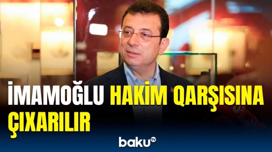 Ekrem İmamoğlu və digər 91 şübhəli dindirilmək üçün Ədalət sarayına aparıldı