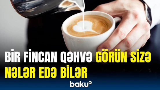 Kofein həssaslığı olanlara xəbərdarlıq | Bu simptomlarla qarşılaşsanız...